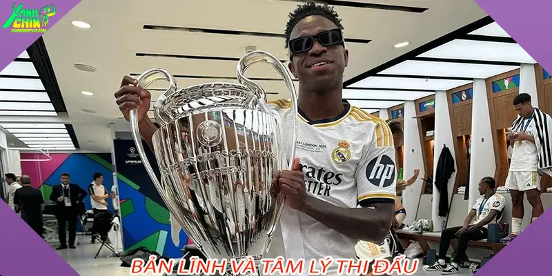 Bản Lĩnh Và Tâm Lý Thi Đấu