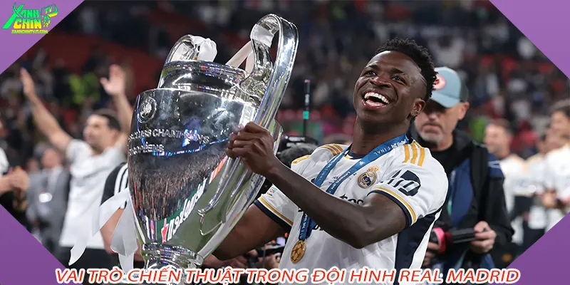 Vai Trò Chiến Thuật Trong Đội Hình Real Madrid